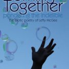 Coming Together: Pondering the Indelible