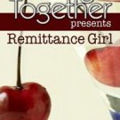 Coming Together Presents: Remittance Girl