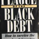 The Plaque Of The Black Debt by James Dale Davidson
