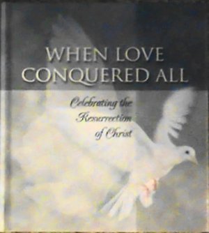 When Love Conquered All by Bonnie Harvey