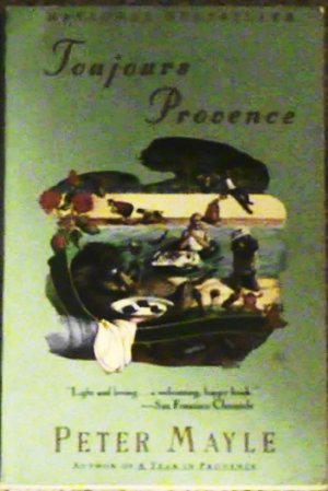 Toujours Provence by Peter Mayle