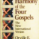 A Harmony of the Four Gospels The New International Version by Orville E.Daniel