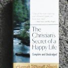 The Christian's  Secret Of A Happy Life Complete and Unabridged by Hannah Whitall Smith