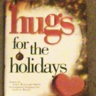 Hugs For the Holidays by John William Smith