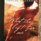 What She Left For Me by Tracie Peterson