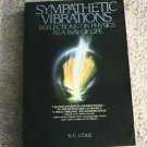Sympathetic Vibrations Reflections On Physics As A Way Of Life By K.C.Cole