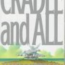 CRADLE & ALL by JAMES PATTERSON