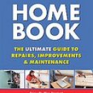 Home Book: The Ultimate Guide to Repairs & Improvements