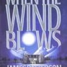 When The Wind Blows, James Patterson, Hardcover