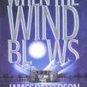 When The Wind Blows, James Patterson, Hardcover
