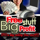 Free Stuff: Big Profit: $150 A Day Selling Free Stuff- MRR