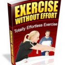 Exercise Without Effort