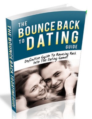 The Bounce Back To Dating Guide