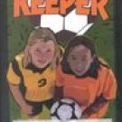 Keeper - women's soccer novel -SAN DIEGO SPIRIT EDITION