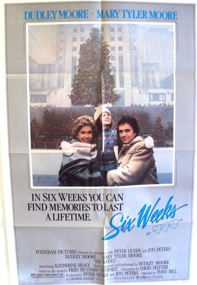 SIX WEEKS Original 1-SHEET Poster MARY TYLER MOORE Dudley Moore ...