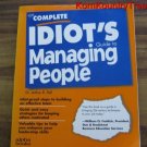 The Complete Idiots Guide to Managing People by Dr. Arthur R. Pell