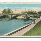 Central Avenue Bridge Indianapolis Indiana Postcard
