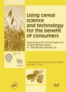 Using Cereal Science and Technology for the Benefit ...