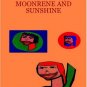EARTHLEEN, MOONRENE, AND SUNSHINE