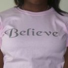 Women; Believe T-shirt