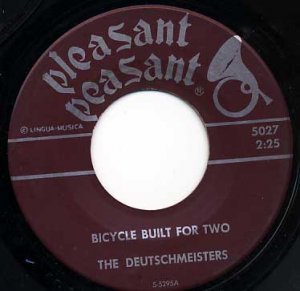 DEUTSCHMEISTERS Circle Two-Step / Bicycle Built For Two 45 Pleasant Peasant