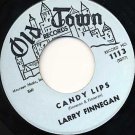 LARRY FINNEGAN Dear One / Candy Lips 45 Old Town Records