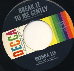 BRENDA LEE Break It To Me Gently / So Deep 45 Decca