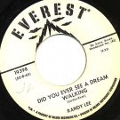 RANDY LEE Did You Ever See a Dream Walking / Baby, Where You Are 45 Everest Promo