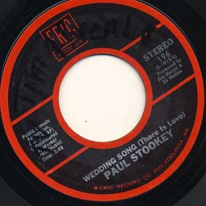 PAUL STOOKEY The WEdding Song / Sebastian 45 ERIC REcords Reissue