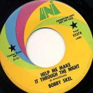 BOBBY SKEL Help Me Make It Through The Night / A Woman Has a Way 45 UNI promo
