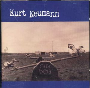 KURT NEUMANN  Shy Dog CD