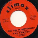 TEMPOS See You in September / Bless You My Love 45 Climax Records