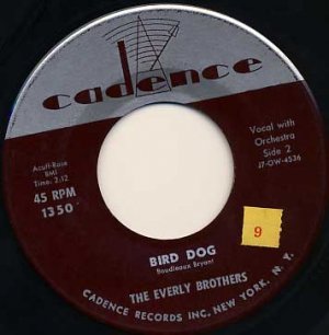 EVERLY BROTHERS Bird Dog/ Devoted To You 45 Cadence