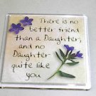 History and Heraldry Magnet 015 "There is no better friend than a daughter..."