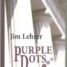 LARGE PRINT SUSPENSE Jim Lehrer - Purple Dots, ExLibr HC