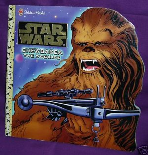 STAR WARS CHEWBACCA THE WOOKIEE GOLDEN BOOK