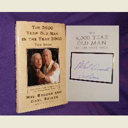 2000 Year Old Man - Mel Brooks/Carl Reiner - SIGNED!