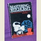 Mastering Witchcraft by Paul Huson (1980, Paperback)