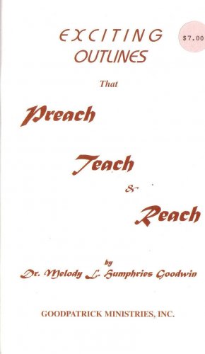 Exciting Outlines that Preach, Teach and Reach