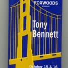 TONY BENNETT @ Foxwoods Casino Badge-Oct 15 & 16