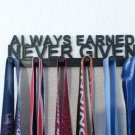 Always Earned Never Given Marathon Medal Display Medal Rack Medal Holder