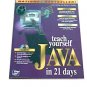 Teach yourself Java in 21 days