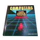 Computers Those Amazing Machines
