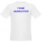 I Done Gradeeated!