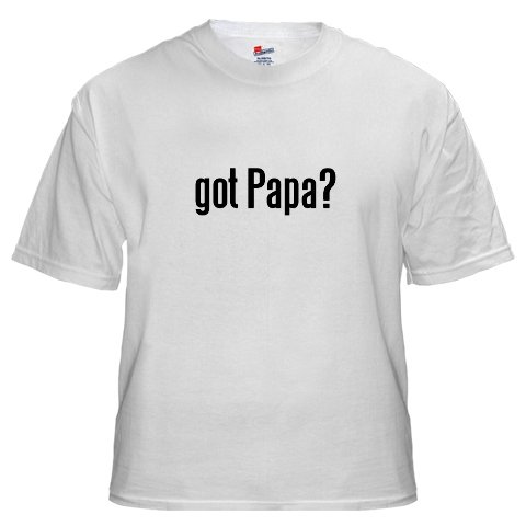 got papa ?