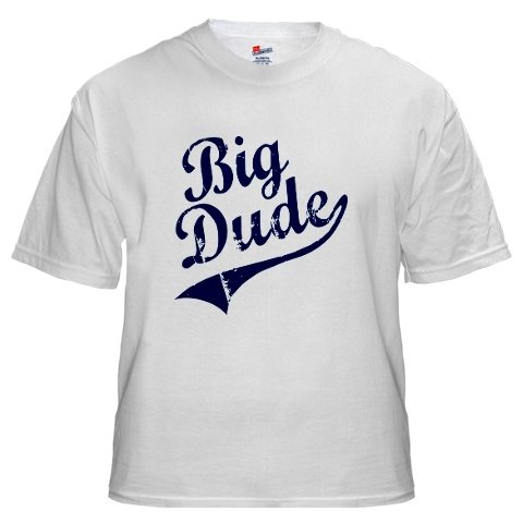 Big Dude