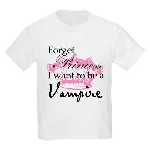 Forget Princess I want to be a Vampire