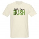 Shhh... I'm Not Irish