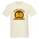 Damn I make 80 Look Good