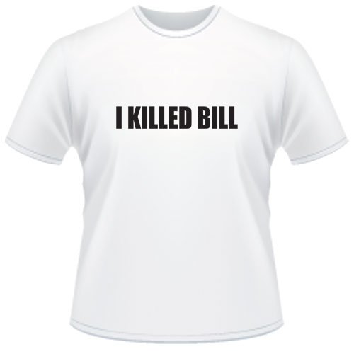I Killed Bill